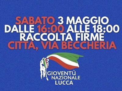 A Lucca la raccolta firme contro la cultura maranza e le baby gang: sabato 3 maggio in via Beccheria il gazebo di Gioventù Nazionale