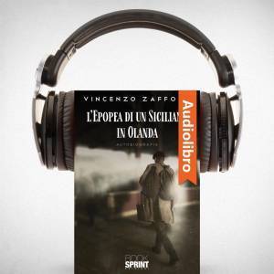 Vincenzo-Zaffora-L-epopea-di-un-siciliano-in-Olanda-download-extra-big-10288-737